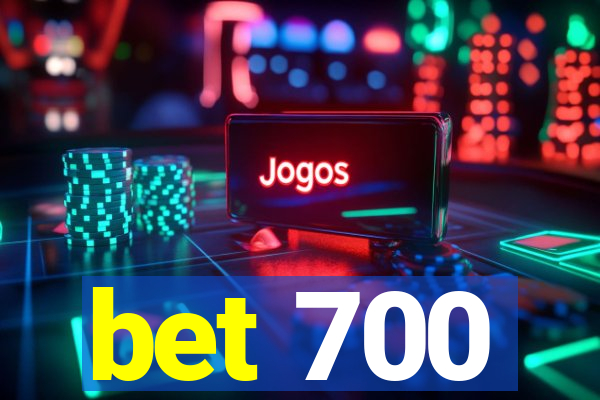 bet 700